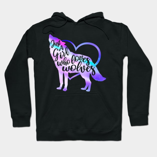 Just a girl who loves wolves Hoodie by PrettyPittieShop